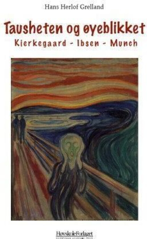 Tausheten og øyeblikket av Hans Herlof Grelland