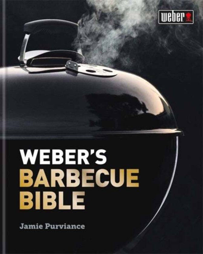 Weber'S Barbecue Bible Av Jamie Purviance