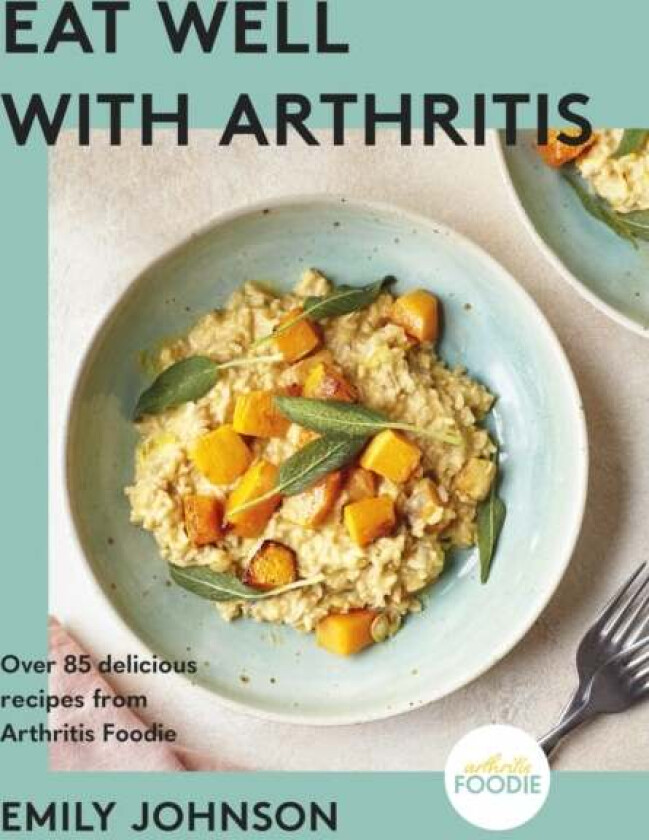 Eat Well with Arthritis av Emily Johnson