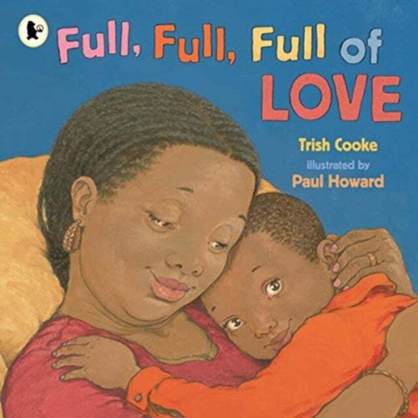 Full, Full, Full of Love av Trish Cooke