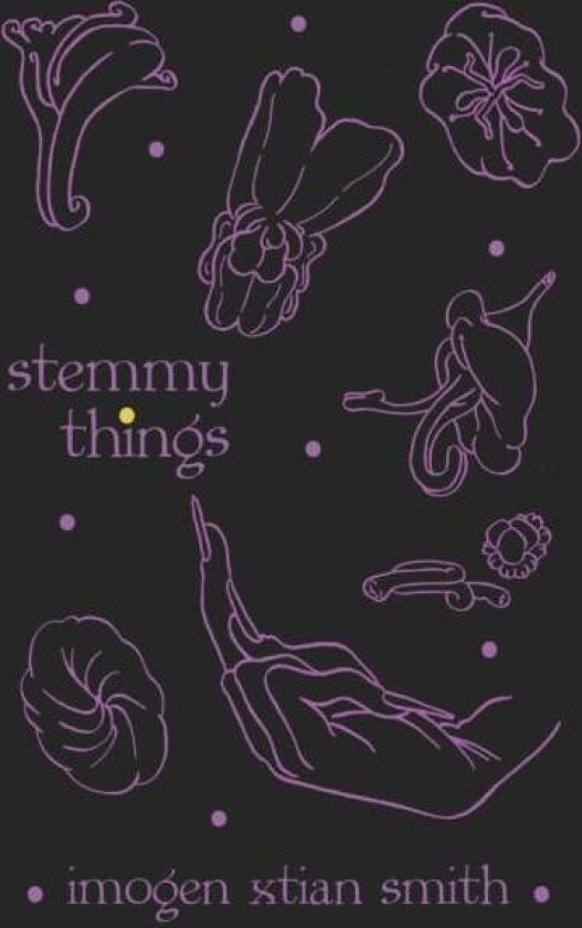 stemmy things av imogen xtian Smith