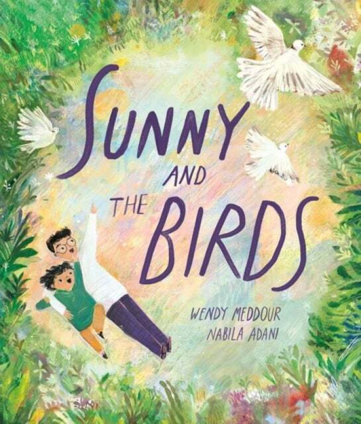 Sunny and the Birds av Wendy Meddour
