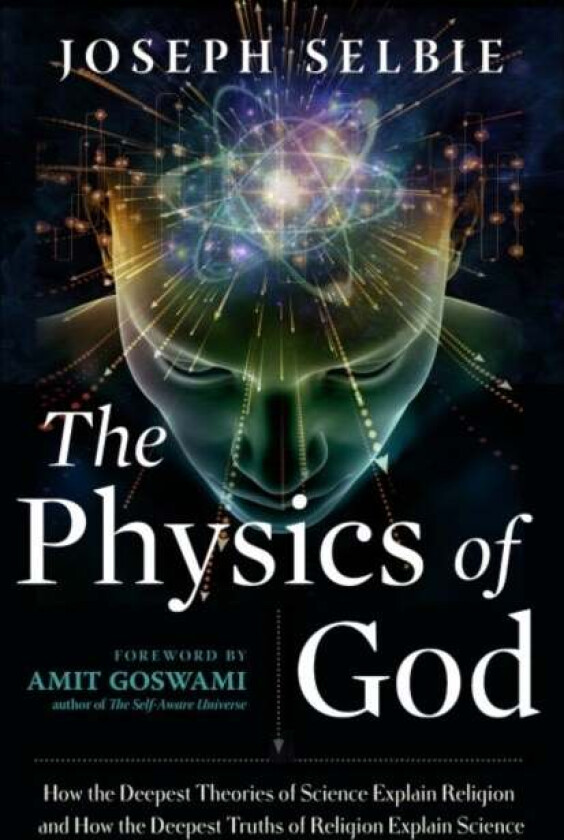 The Physics of God av Joseph (Joseph Selbie) Selbie