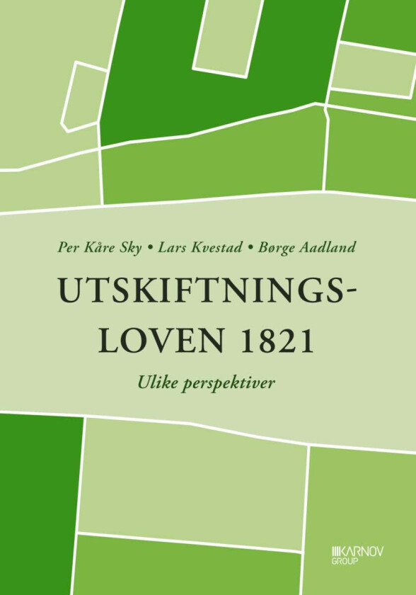 Utskiftningsloven 1821 Av Børge Aadland, Lars Kvestad, Per Kåre Sky
