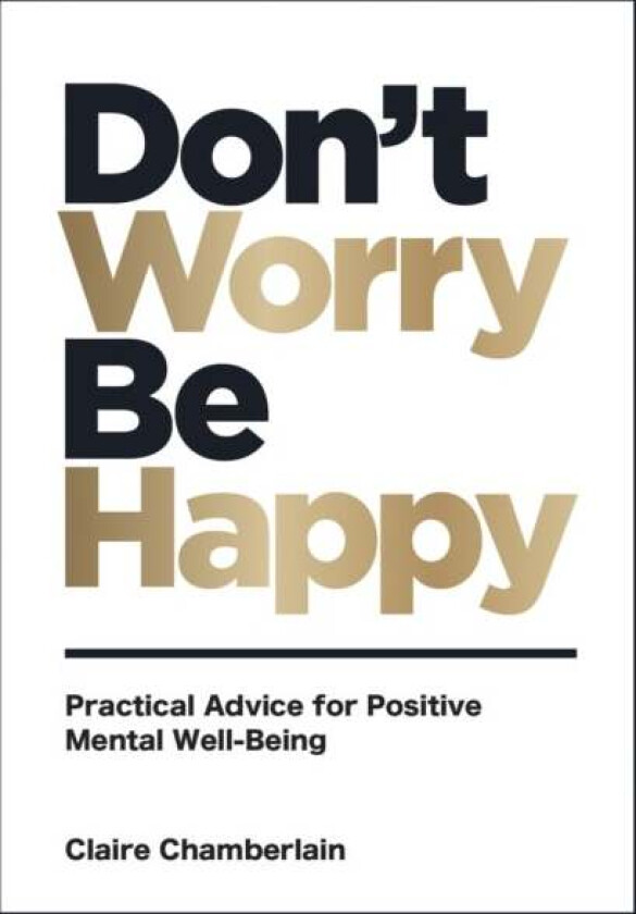 Don't Worry, Be Happy av Claire Chamberlain