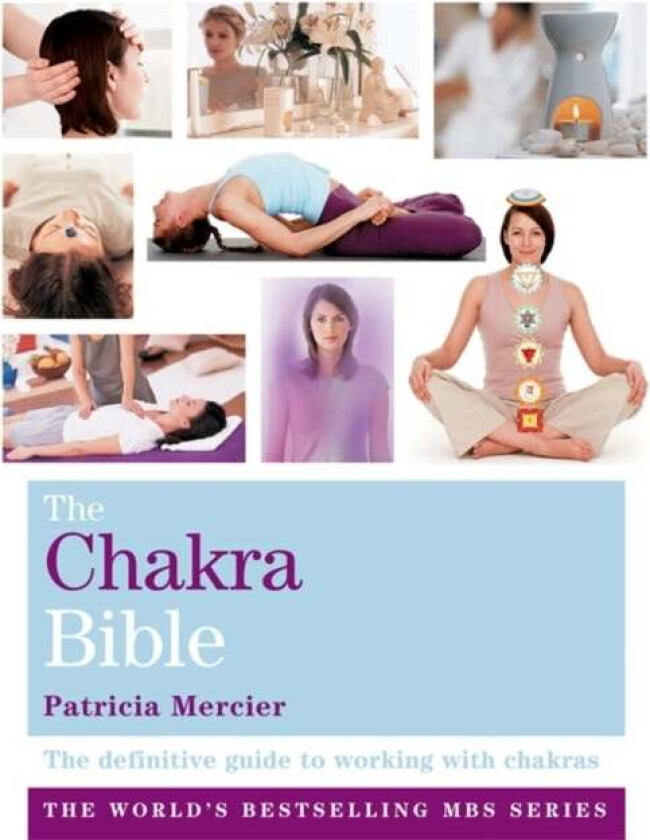 The Chakra Bible av Patricia Mercier