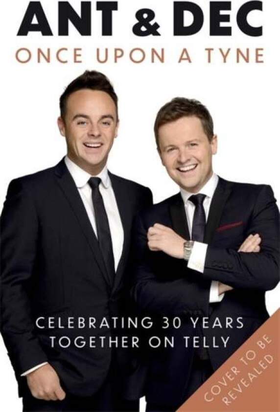 Once Upon A Tyne av Anthony McPartlin, Declan Donnelly