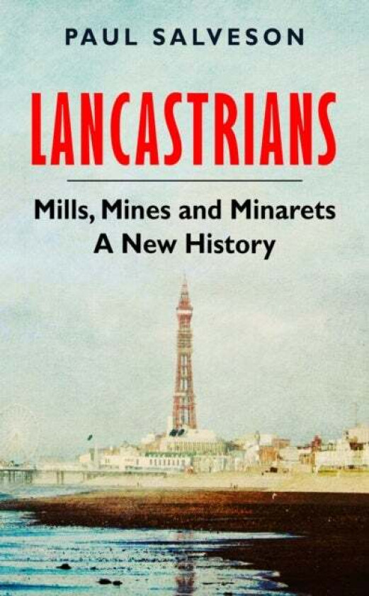 Lancastrians av Paul Salveson