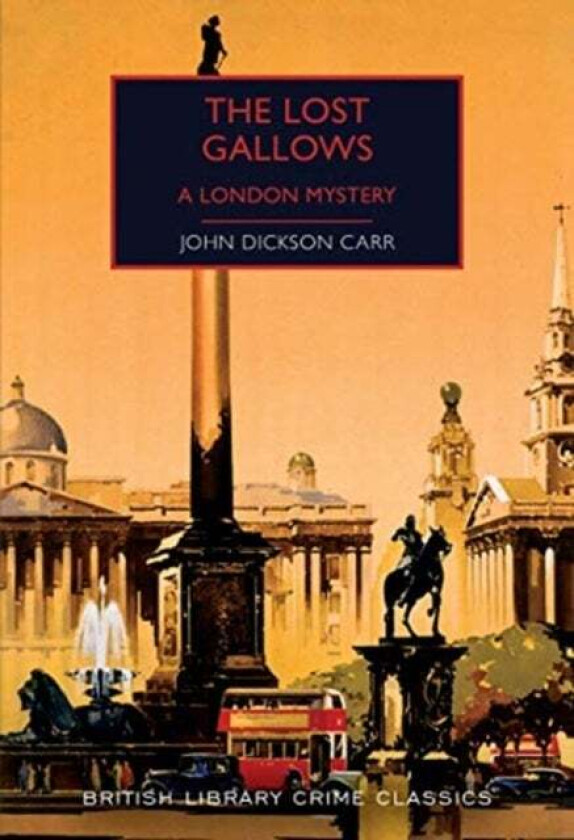 The Lost Gallows av John Dickson Carr