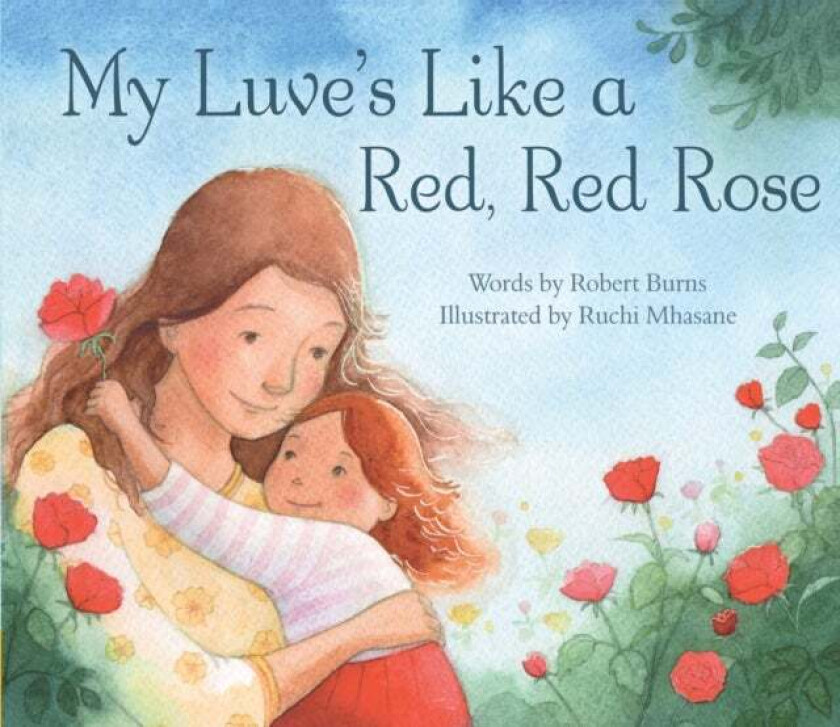 My Luve&#039;s Like a Red, Red Rose av Robert Burns