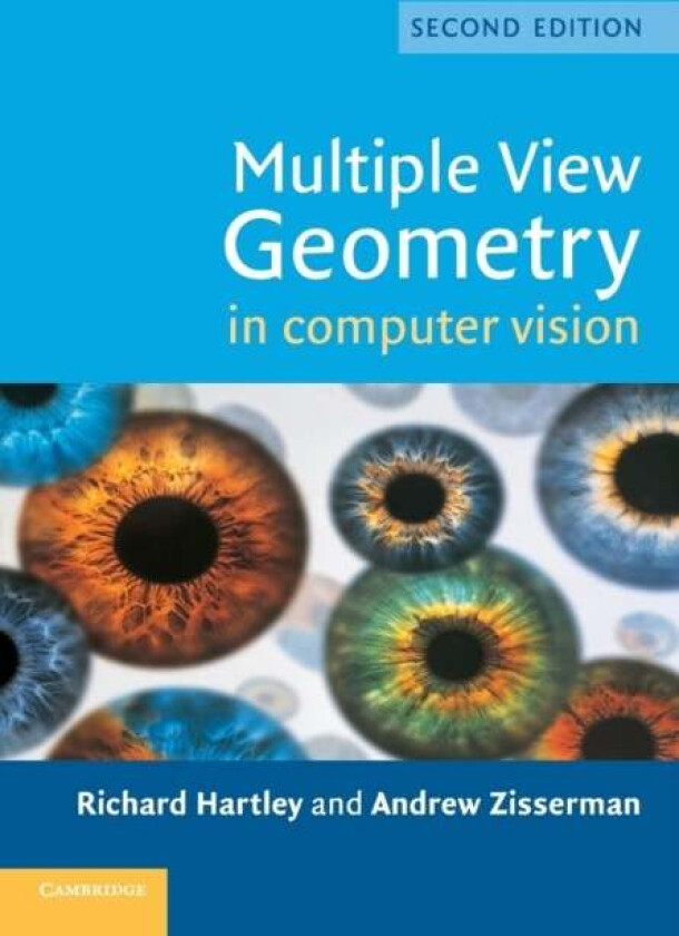 Multiple View Geometry in Computer Vision av Richard (Australian National University Canberra) Hartley, Andrew (University of Oxford) Zisserman