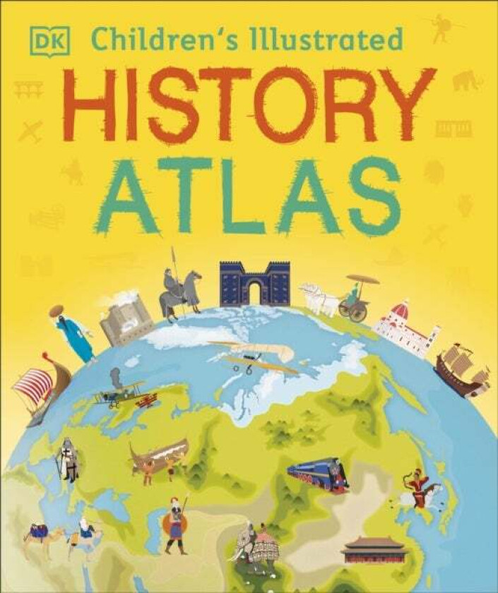 Children's Illustrated History Atlas av DK