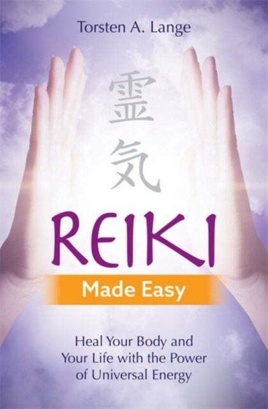 Reiki Made Easy av Torsten A. Lange