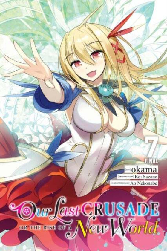 Our Last Crusade or the Rise of a New World, Vol. 7 (Manga) av Kei Sazane