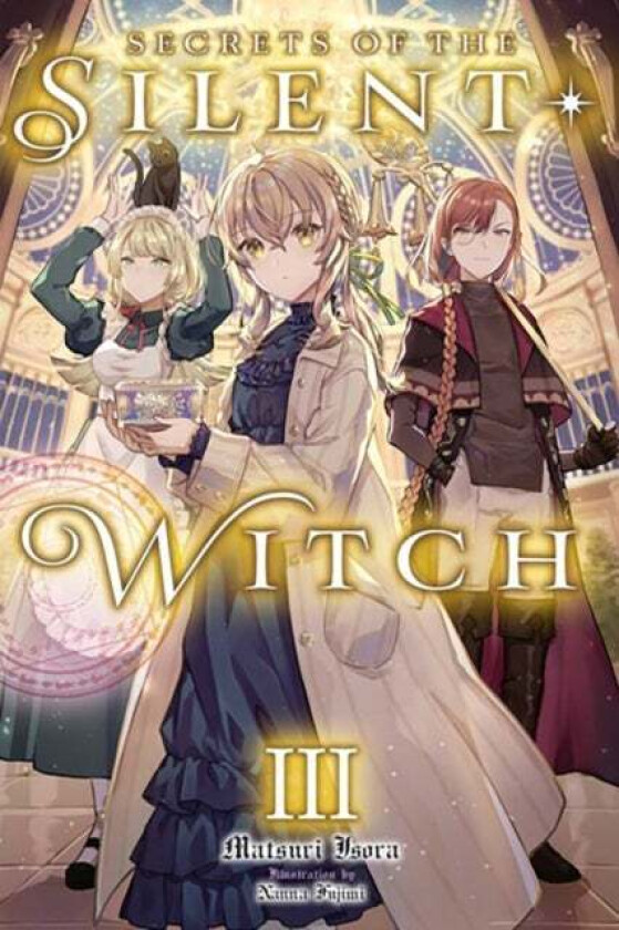 Secrets Of The Silent Witch, Vol. 3 Av Matsuri Isora