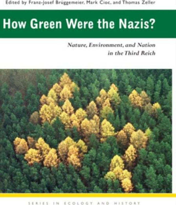 How Green Were the Nazis?