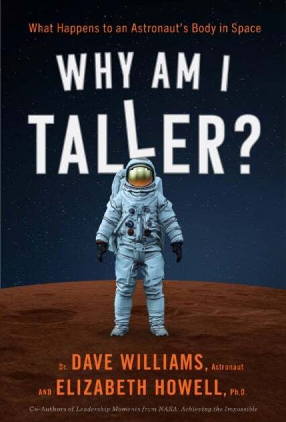 Why Am I Taller? av Dr. Dave Williams, Elizabeth Howell