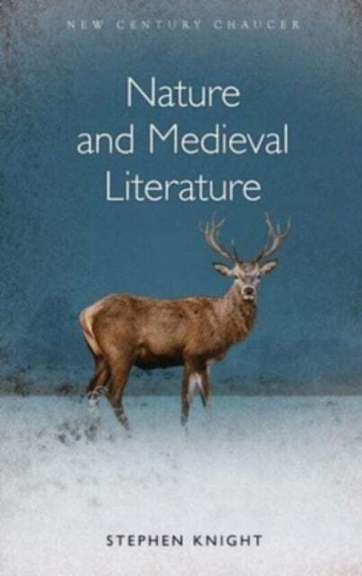 Nature And Medieval Literature Av Stephen Knight