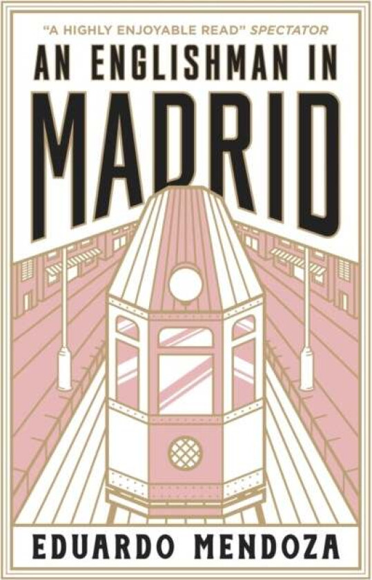 An Englishman in Madrid av Eduardo Mendoza