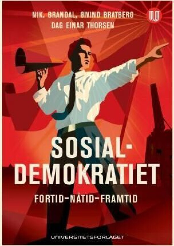 Sosialdemokratiet av Nikolai Brandal, Øivind Bratberg, Dag Einar Thorsen