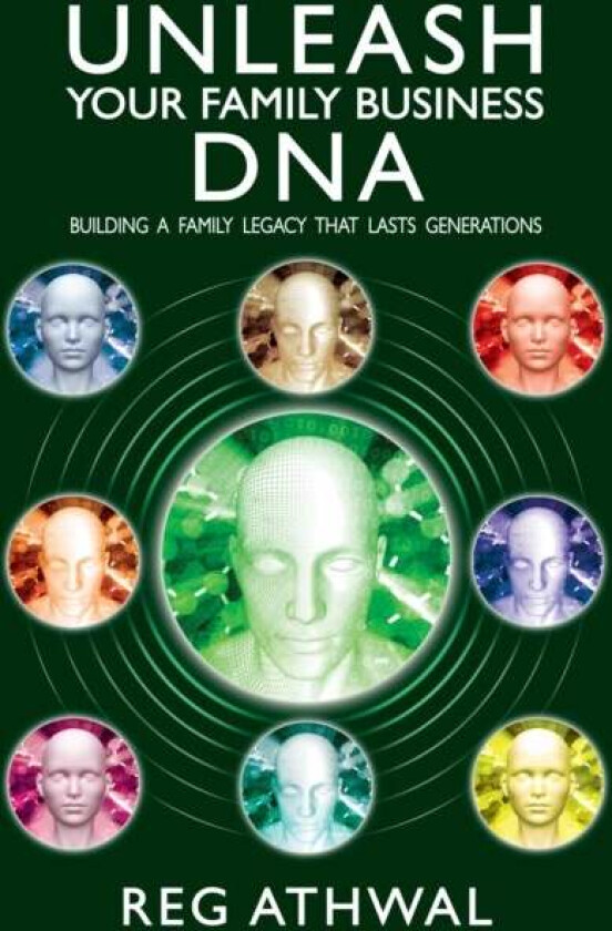 Unleash Your Family Business Dna Av Reg Athwal