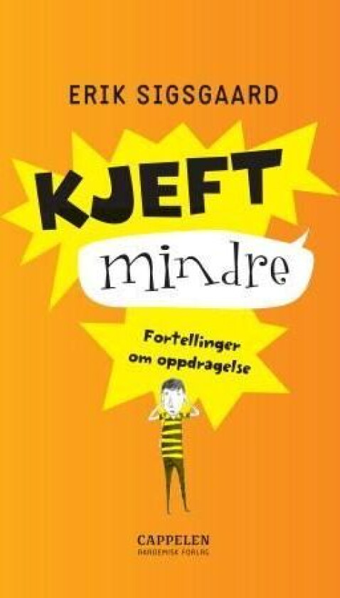 Kjeft mindre av Erik Sigsgaard