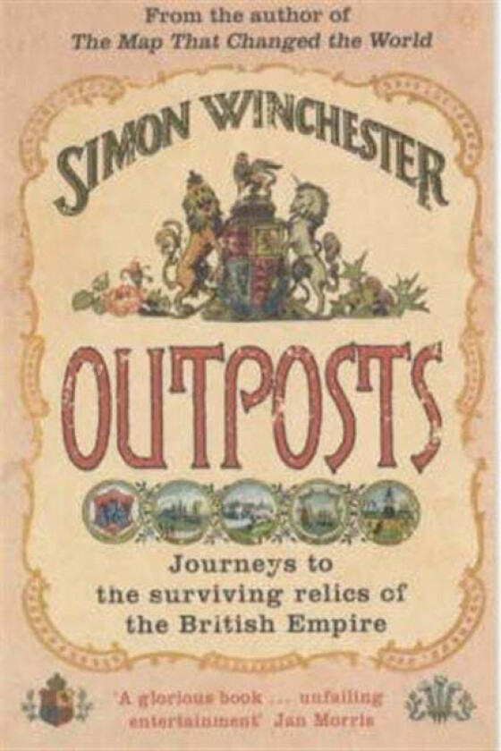 Outposts av Simon Winchester