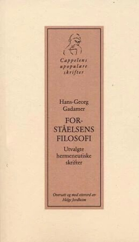 Forståelsens filosofi av Hans-Georg Gadamer