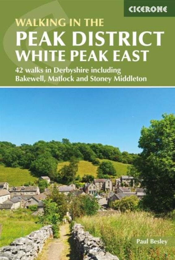 Walking in the Peak District - White Peak East av Paul Besley