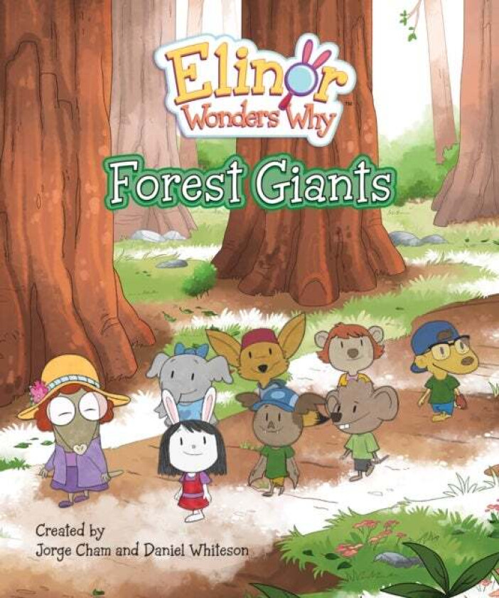 Elinor Wonders Why: Forest Giants av Jorge Cham