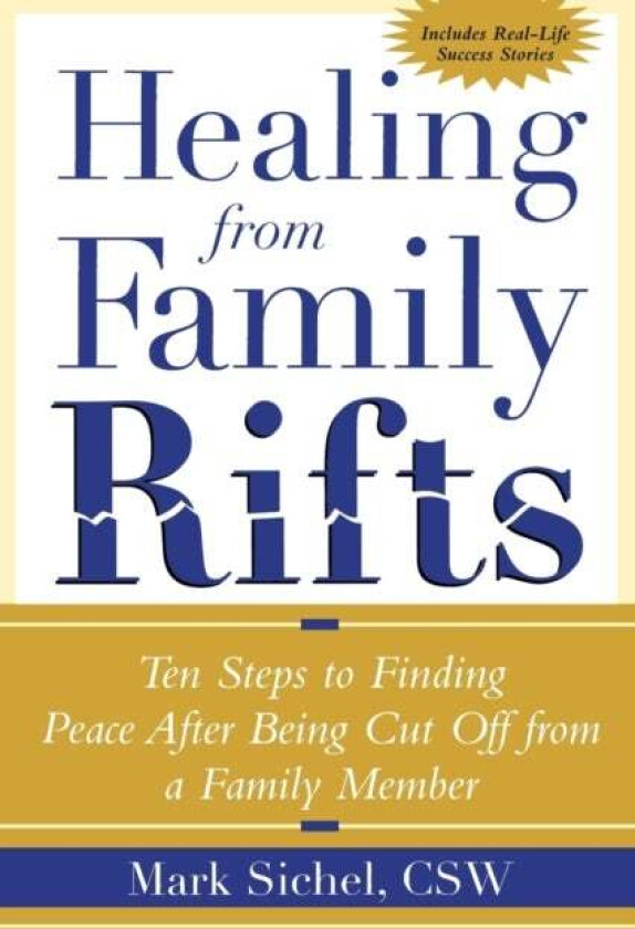 Healing From Family Rifts av Mark Sichel