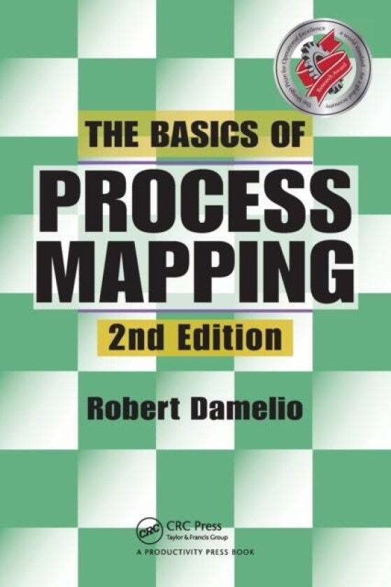The Basics of Process Mapping av Robert (President The Bottom Line Group Dallas Texas USA) Damelio