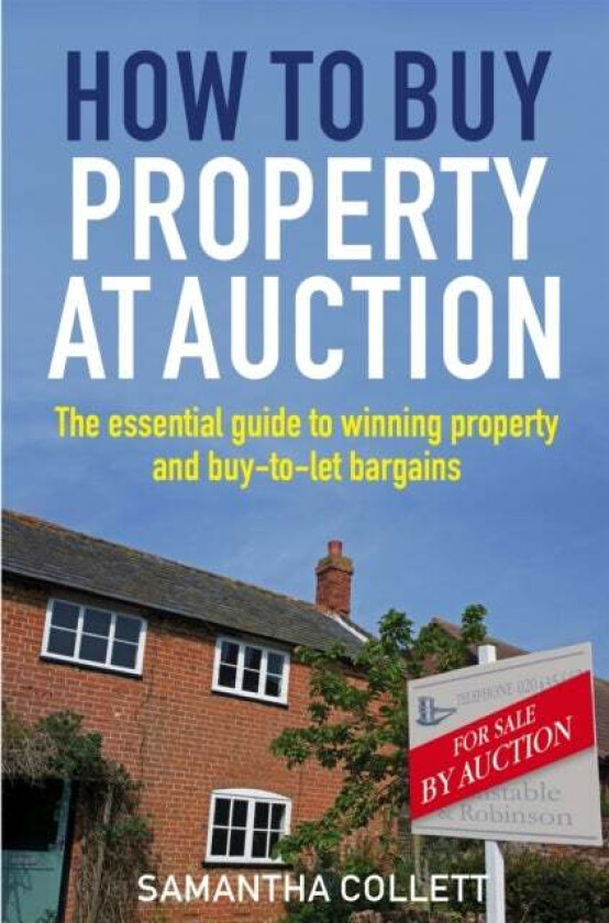 How To Buy Property at Auction av Samantha Collett