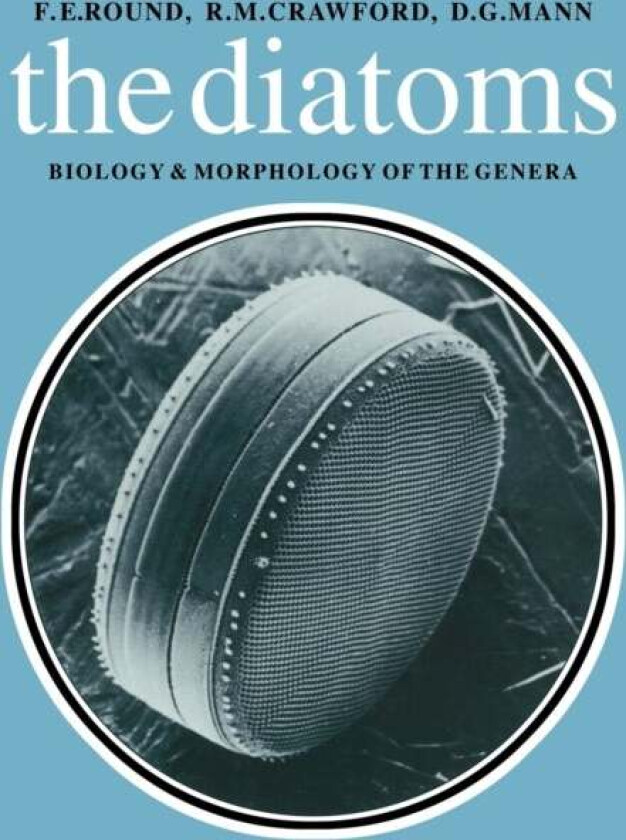 Diatoms av F. E. Round, R. M. Crawford, D. G. Mann