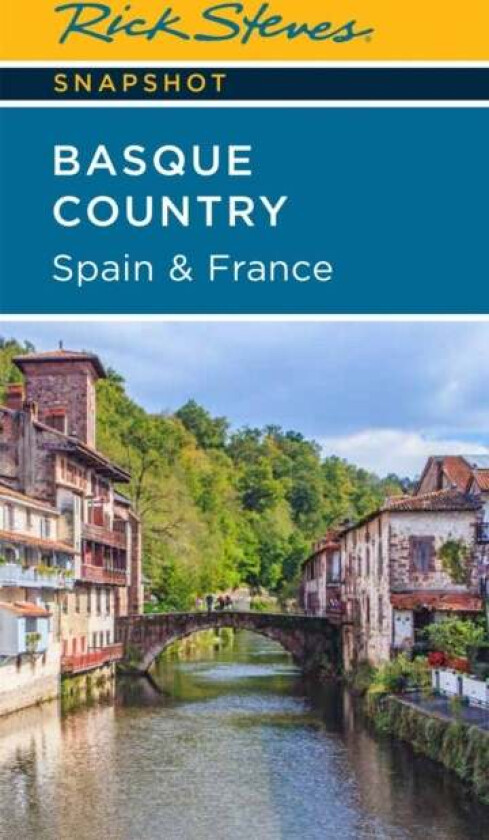 Rick Steves Snapshot Basque Country: Spain & France (Fourth Edition) av Rick Steves