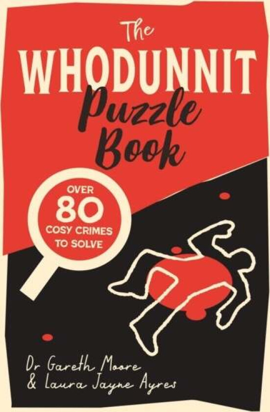 The Whodunnit Puzzle Book av Gareth Moore, Laura Jayne Ayres