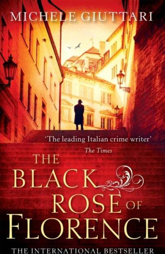 The Black Rose Of Florence av Michele Giuttari