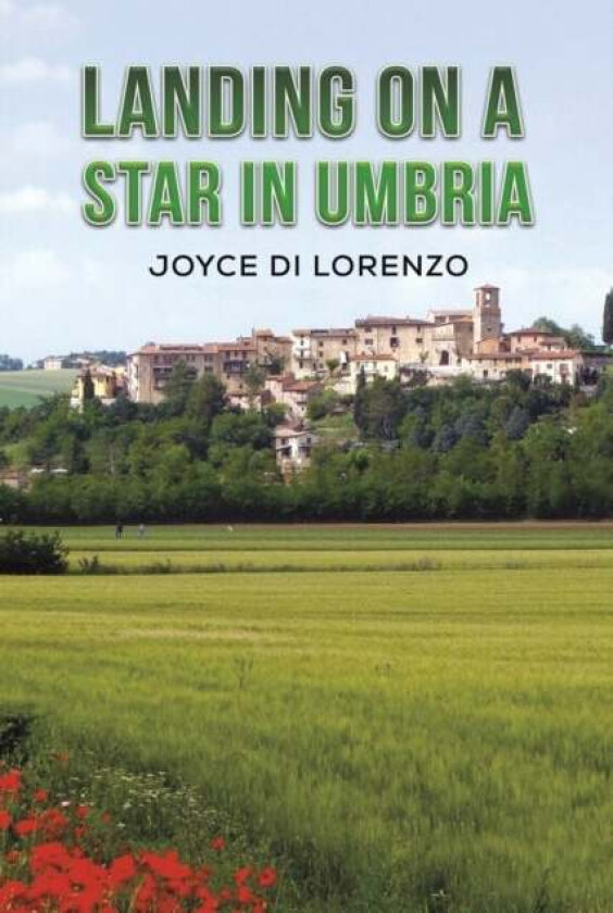 Landing on a Star in Umbria av Joyce Di Lorenzo