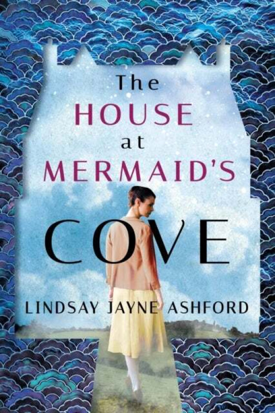 The House at Mermaid's Cove av Lindsay Jayne Ashford