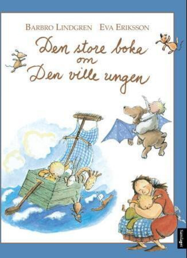 Den store boka om den ville ungen av Barbro Lindgren