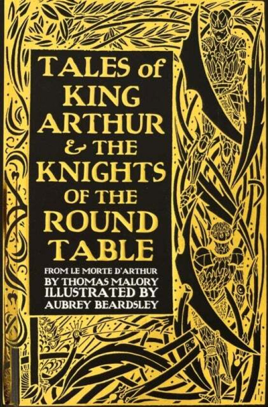 Tales of King Arthur & The Knights of the Round Table av Thomas Malory