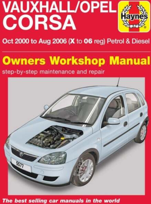 Vauxhall/Opel Corsa Petrol & Diesel (Oct 00 - Aug 06) Haynes Repair Manual av Haynes Publishing