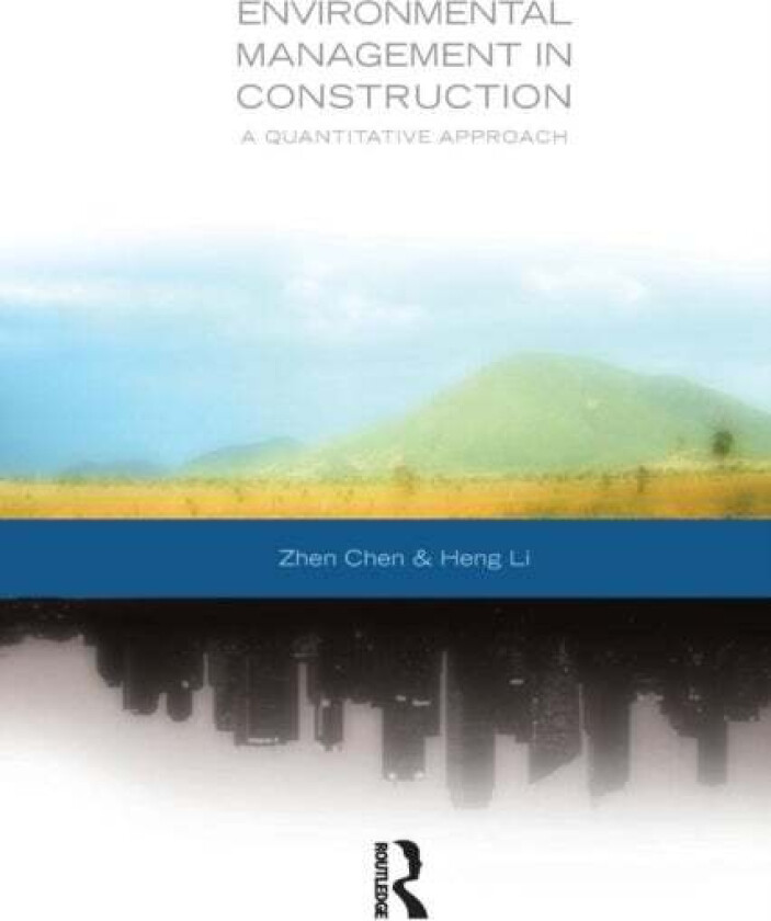 Environmental Management in Construction av Heng Li, Zhen Chen