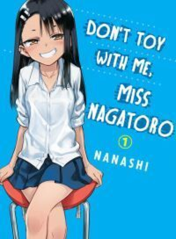 Don&#039;t Toy With Me Miss Nagatoro, Volume 1 av Nanashi