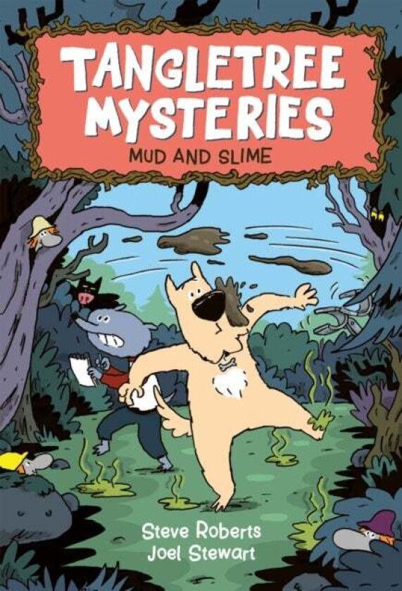 The Mud and Slime Mysteries: Peggy and Stu Investigate Tangletree Mysteries av Steve Roberts, Joel Stewart