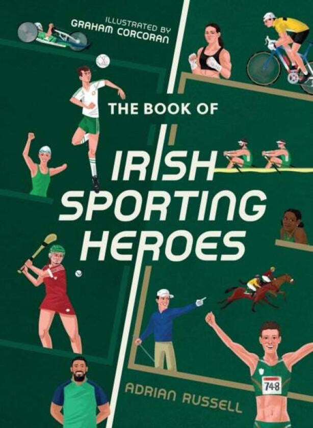 The Book of Irish Sporting Heroes av Adrian Russell