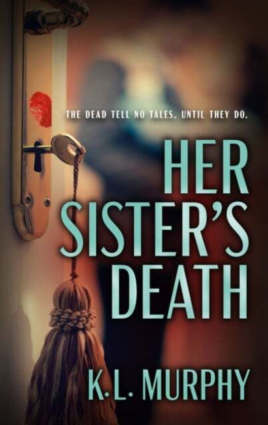 Her Sister's Death av K. L. Murphy