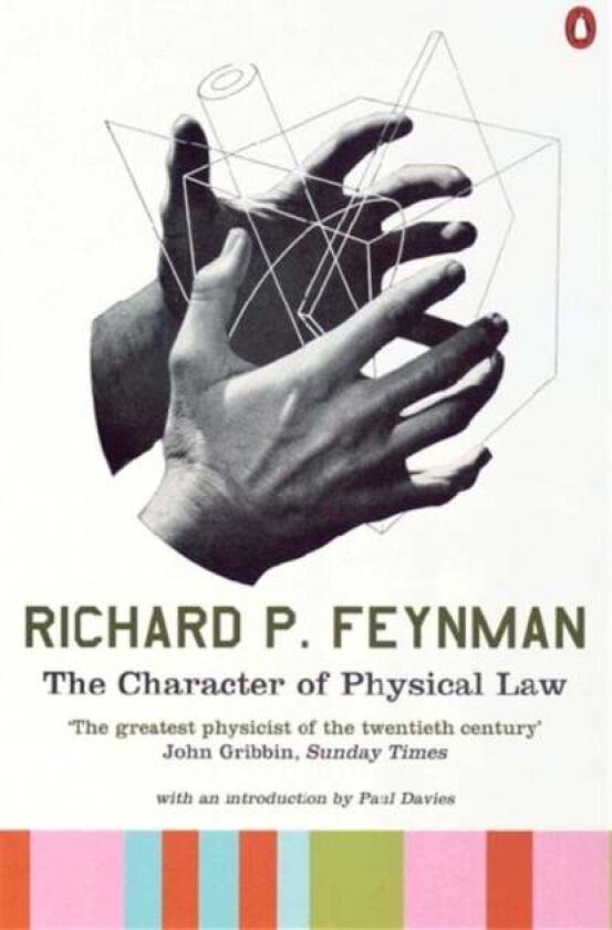 The Character Of Physical Law Av Richard P Feynman