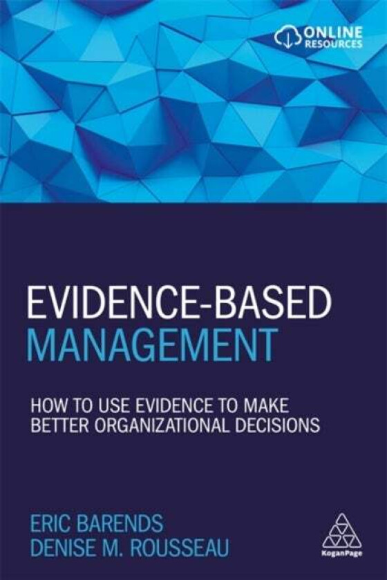 Evidence-Based Management av Eric Barends, Denise M. Rousseau