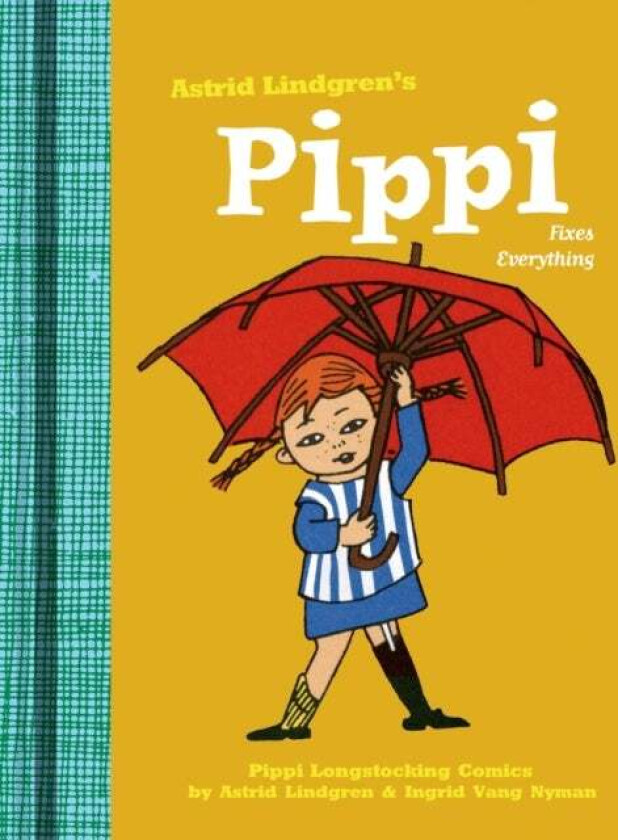 Pippi Fixes Everything av Astrid Lindgren, Ingrid Vang-Nyman